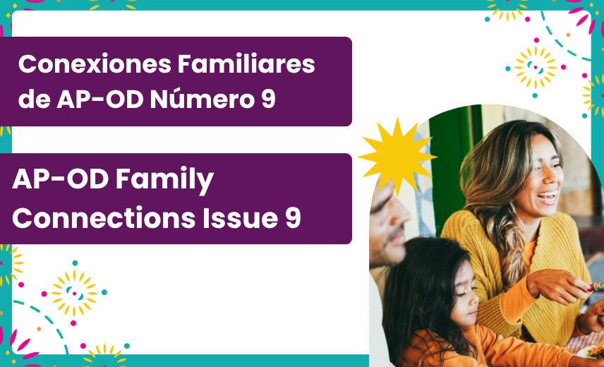 Featured Image for “AP-OD Family Connections Issue 9”